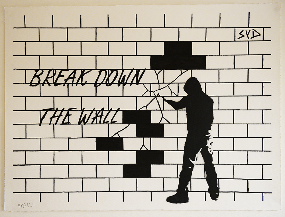 Break Down The Wall Syd